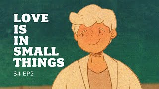 It’s been a long time  Love is in small things S4 EP02 [upl. by Arman]