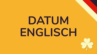 DATUM ENGLISCH  Britische vs Amerikanische Datumsangabe animiert 🇩🇪 [upl. by Eimile]