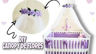 Como hacer un canopy o toldillo para cuna de bebe DIY [upl. by Aldus676]