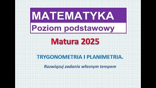 część 9 MATURA 2025 TRYGONOMETRIA i PLANIMETRIA [upl. by Ob]