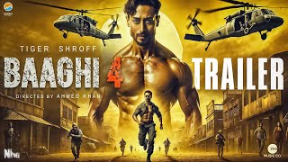 BAAGHI 4  OFFICIAL TRAILER  Tiger Shroff  Shraddha Kapoor Sajid Nadiadwala Ahmed Khan  Concept [upl. by Tymon951]