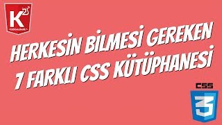 Herkesin Bilmesi Gereken 7 Farklı CSS Kütüphanesi [upl. by Linneman]