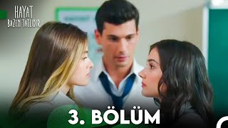 Hayat Bazen Tatlıdır 3 Bölüm [upl. by Layla]