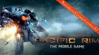 Pacific Rim Android Game Gameplay Game For Kids [upl. by Sorvats980]