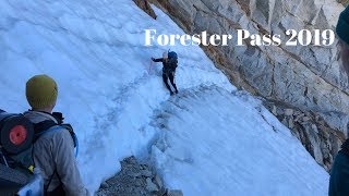 Pacific Crest Trail 2019  Day 82  Forester Pass [upl. by Ermey]