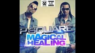 PSquare  Magical Healing [upl. by Amalee]