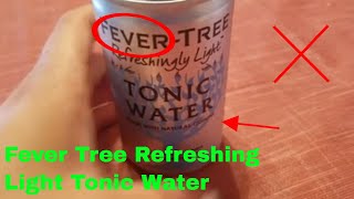 ✅ How To Use Fever Tree Refreshing Light Tonic Water Review [upl. by Eesac]