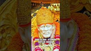 Sai Baba Aarti  Shirdi Sai Aarti  Sai Baba Live Darshan Today saibaba ytshorts shorts [upl. by Farmer]