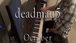 deadmau5  October Evan Duffy Piano Cover [upl. by Jochebed]