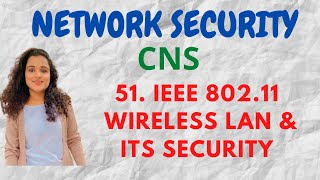 51 IEEE 80211 Wireless LAN  Protocol Stack Services of 80211 CNS [upl. by Oskar592]