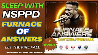 SLEEP WITH NSPPD FURNACE OF ANSWERS PRAYER  7 HOURS LET THE FIRE FALL  PASTOR JERRY EZE [upl. by Issie700]