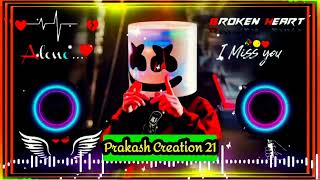 Tum Hi Ho Dj Remix Song  Hindi Sad Song Dj Remix Mashup 2024  Prakash Creation 21  remake [upl. by Kartis845]