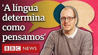 Idioma que falamos determina como pensamos o pesquisador que cresceu com indígenas na Amazônia [upl. by Atin]