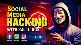 Kali Linux The Ultimate Guide to Hacking Social Media [upl. by Moselle960]