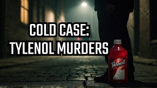 The Unsolved Mystery of the Tylenol Murders [upl. by Kumagai]