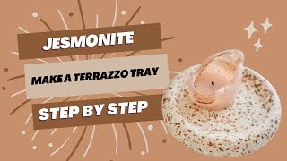 JESMONITE  How to make terrazzo decor like a PRO  Making a terrazzo tray [upl. by Einnal]