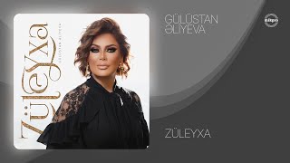 Gülüstan Əliyeva — Züleyxa Rəsmi Audio [upl. by Eittak]