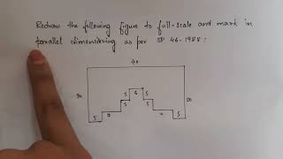 Redraw the given figure according to the dimensions  parallel Dimensioning Engineering Drawing [upl. by Armyn]