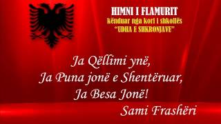 HIMNI I FLAMURIT  Himni kombëtar ALBANIAN NATIONAL ANTHEM  kori quotUDHA E SHKRONJAVEquotwmv [upl. by Assej664]