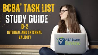 Internal and External Validity  BCBA® Task List Study Guide D2  ABA Exam Review [upl. by Haggar]