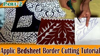 Aplic Border Design Cutting Tutorial  Applic Bedsheet Border [upl. by Ulric473]