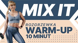 ROZGRZEWKA PRZED TRENINGIEM  10 MINUT  MIX IT  Codziennie Fit [upl. by Standice]