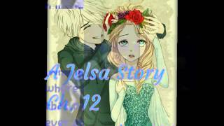 A Jelsa Story Ch12 HHe What [upl. by Fanchan]