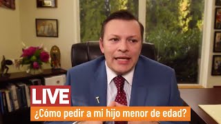 🎦 ¿Qué debo hacer para pedir a mi hijo menor de edad Todo sobre peticiones familiares [upl. by Ayna142]