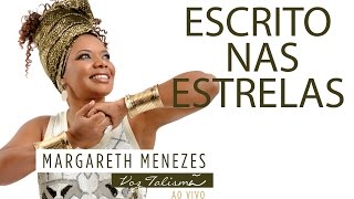 Escrito nas Estrelas  Margareth Menezes DVD Voz Talismã [upl. by Millda]