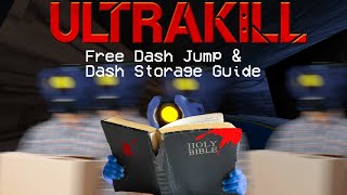 ULTRAKILL  Dash Storage and Free Dash Jump Guide [upl. by Canon]