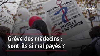 Grève des médecins  sontils si mal payés [upl. by Solrak]