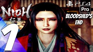 NioH  Bloodsheds End DLC Gameplay Walkthrough Part 1  The Sanadas Resolve  Boss Fight PS4 PRO [upl. by Fulbert]