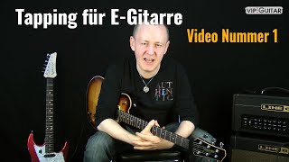 Tapping für EGitarre Video Nr1 die Technik Spielweise Sound Variationen [upl. by Ydospahr859]