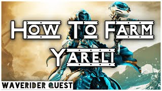 How To Get Yareli  Warframe Waverider Quest Guide [upl. by Oicaro]