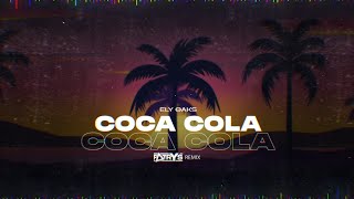 Ely Oaks Coca Cola Patryś Remix [upl. by Armmat]