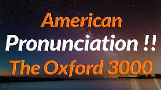 American Pronunciation  The Oxford 3000 Words  English Words List [upl. by Tricia]