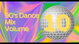 90s Dance Mix Vol 10 [upl. by Ecnarepmet]