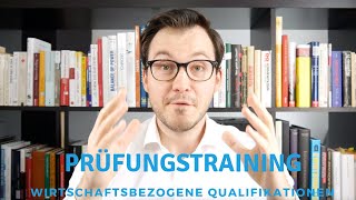 Prüfungstraining Wirtschaftsbezogene Qualifikation IHK Fachwirt [upl. by Meyer]