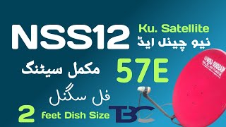 Nss12  57E ku satllite 2feet dish setting new TP  add update [upl. by Phippen]