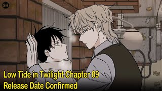 Low Tide in Twilight Chapter 89 Release Date Confirmed [upl. by Inaffit]