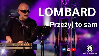 Lombard  Przeżyj to sam  Taste of Polonia Festival 2023 [upl. by Albemarle521]