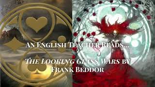 An English Teacher Reads The Looking Glass Wars by Frank Beddor Chapter 16 [upl. by Desdamona]