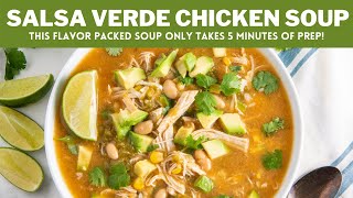 Salsa Verde Chicken Soup Video [upl. by Droflim]