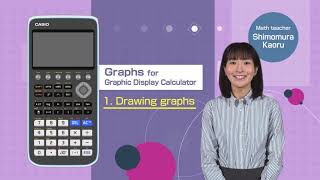 CASIO Graphic Calculator fxCG50 Graphs  1 Drawing graphs [upl. by Irrabaj]