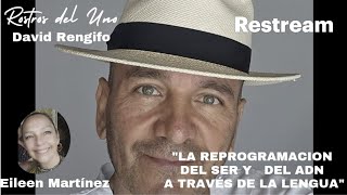 David Rengifo La Reprogramación del sere y del ADN a través de la lengua [upl. by Eniledgam]