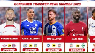 Done Deal Transfer News Summer 2023  Confirmed Transfers News [upl. by Nellek101]