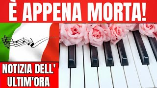 È APPENA MORTA LA CANTANTE ITALIANA  ITALIA SOTTO SHOCK [upl. by Tammi129]