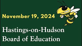 HastingsonHudson Board of Education Meeting November 19 2024 [upl. by Bettina511]