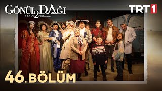 Gönül Dağı 46 Bölüm trt1 [upl. by Notanhoj]