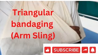 Triangular Bandaging Arm Sling By PC nursing procedure [upl. by Ardy]